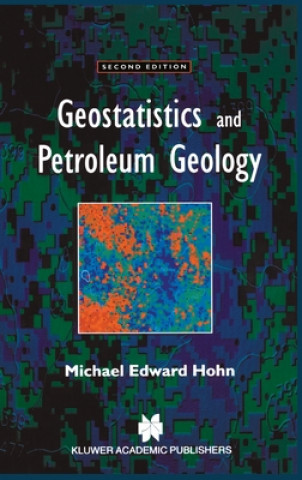 Knjiga Geostatistics and Petroleum Geology M.E. Hohn