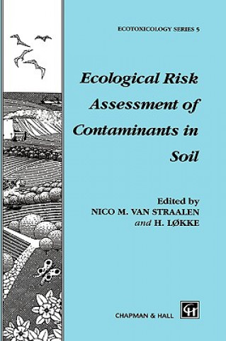 Kniha Ecological Risk Assessment of Contaminants in Soil Nico M. van Straalen