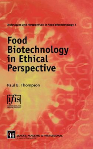 Carte Food Biotechnology in Ethical Perspective Paul B. Thompson