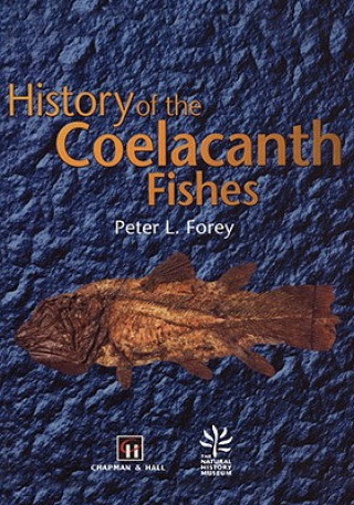 Carte History of the Coelacanth Fishes Peter Forey