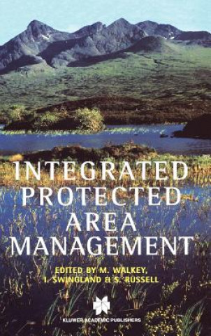 Книга Integrated Protected Area Management Michael Walkey