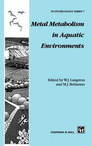 Könyv Metal Metabolism in Aquatic Environments William J. Langston