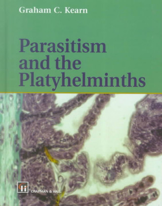 Carte Parasitism and the Platyhelminths Graham C. Kearn