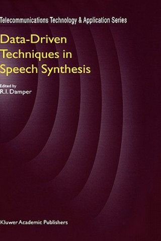 Carte Data-Driven Techniques in Speech Synthesis R.I. Damper