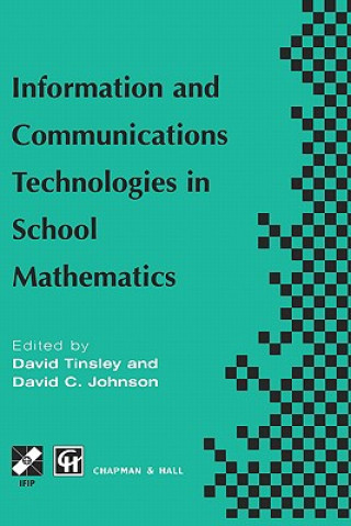 Könyv Information and Communications Technologies in School Mathematics David Tinsley