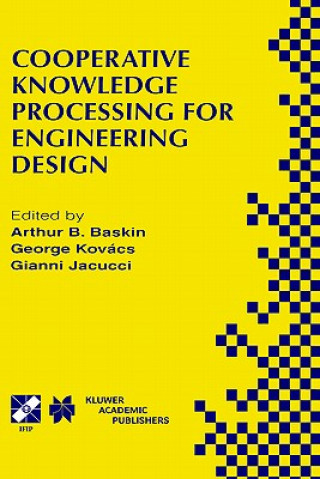 Kniha Cooperative Knowledge Processing for Engineering Design Arthur B. Baskin