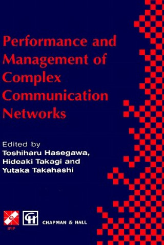 Kniha Performance and Management of Complex Communication Networks Toshiharu Hasegawa