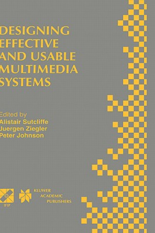 Carte Designing Effective and Usable Multimedia Systems Alistair G. Sutcliffe
