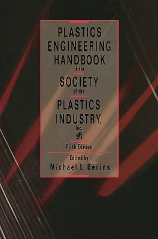 Book Plastics Engineering Handbook Of The Society Of The Plastics Industry M. Berins