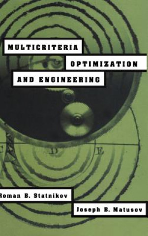 Könyv Multicriteria Optimization and Engineering Roman B. Statnikov
