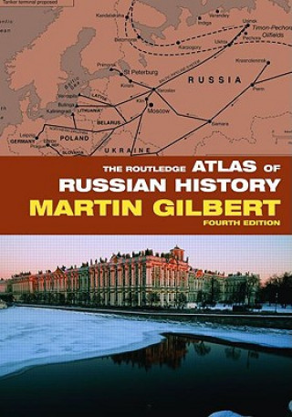 Kniha Routledge Atlas of Russian History Martin Gilbert