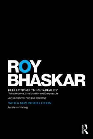 Carte Reflections on metaReality Roy Bhaskar