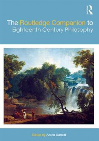 Könyv Routledge Companion to Eighteenth Century Philosophy Aaron Garrett