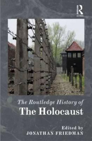 Buch Routledge History of the Holocaust Jonathan C. Friedman