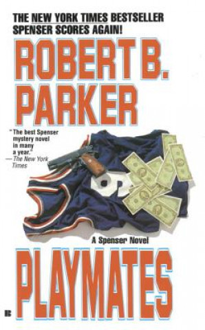 Könyv Playmates Robert B. Parker