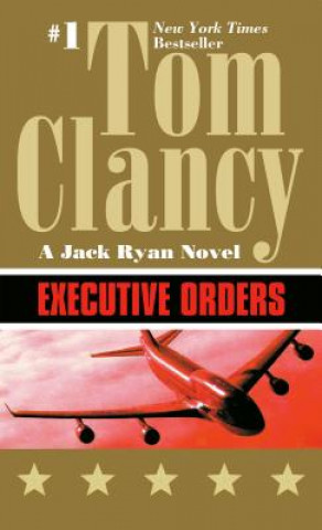 Kniha Executive Orders Tom Clancy