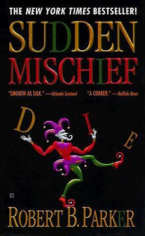 Kniha Sudden Mischief. Schmutzige Affären, englische Ausgabe Robert B. Parker