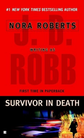 Kniha Survivor in Death J. D. Robb