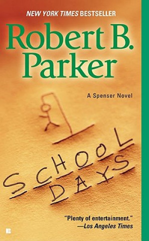 Kniha School Days. Der stille Schüler, englische Ausgabe Robert B. Parker