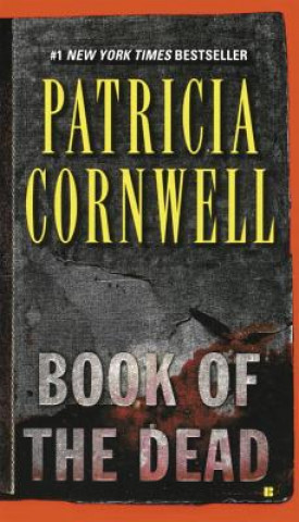 Könyv Book of the Dead. Totenbuch, englische Ausgabe Patricia Cornwell
