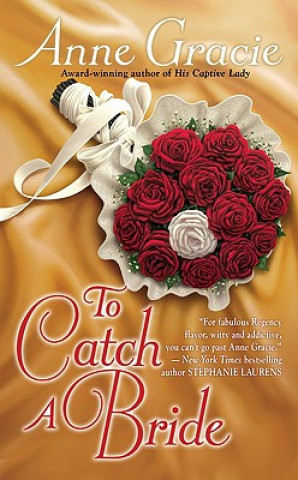 Kniha To Catch a Bride Anne Gracie