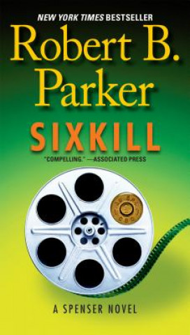 Könyv Sixkill Robert B. Parker