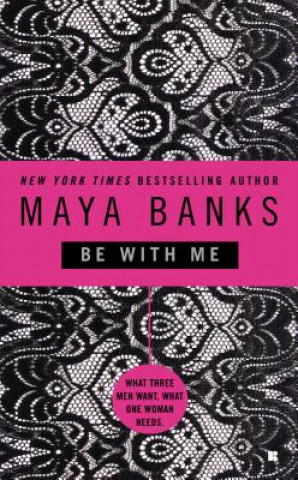 Carte Be With Me Maya Banks