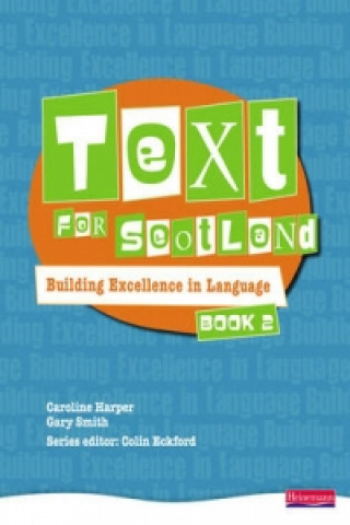 Knjiga Text for Scotland: Building Excellence in Language Book 2 Colin Eckford
