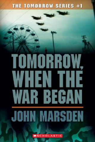 Kniha Tomorrow, When the War Began John Marsden
