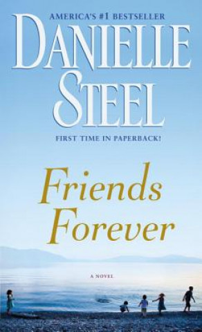 Kniha Friends Forever Danielle Steel