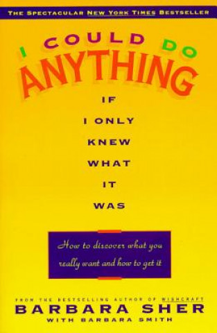 Book I Could Do Anything If I Only Knew What It Was Barbara Sher