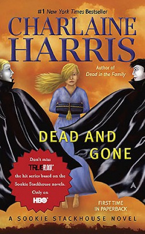 Kniha Dead and Gone Charlaine Harris