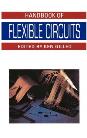 Carte Handbook of Flexible Circuits Ken Gilleo