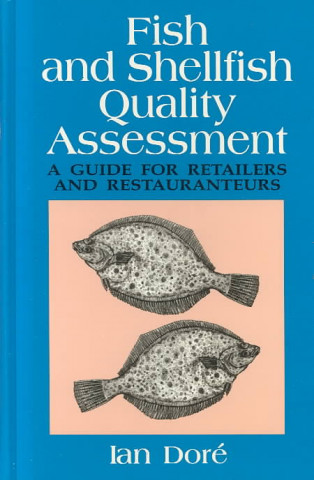 Книга Fish and Shellfish Quality Assessment: A Guide for Retailers and Restaurateurs Ian Dore