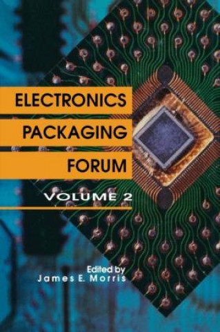 Βιβλίο Electronics Packaging Forum James E. Morris