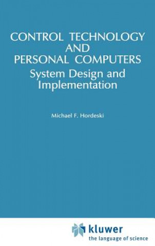 Knjiga Control Technology And Personal Computers Michael F. Hordeski