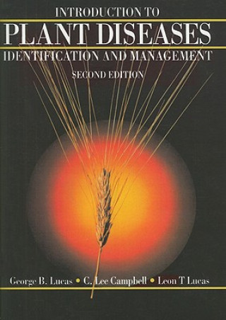 Könyv Introduction to Plant Diseases: Identification and Management George B. Lucas