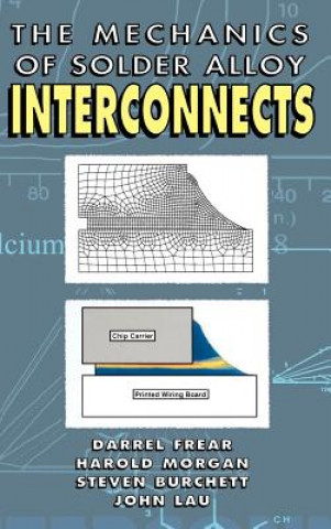 Książka Mechanics of Solder Alloy Interconnects Darrel R. Frear