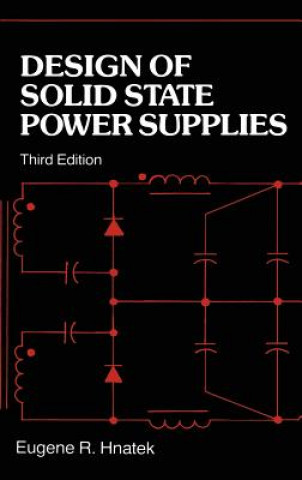 Kniha Design of Solid-State Power Supplies Eugene R. Hnatek