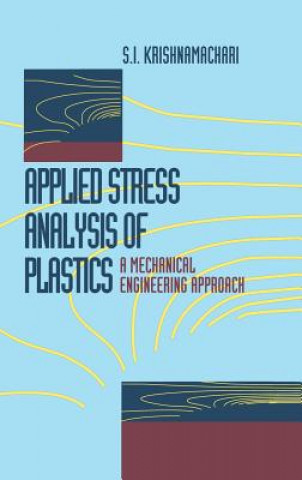 Carte Applied Stress Analysis of Plastics S. I. Krishnamachari