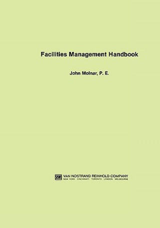 Könyv Facilities Management Handbook John Molnar