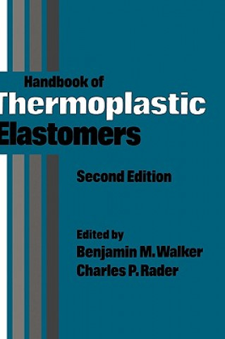 Kniha Handbook of Thermoplastic Elastomers Benjamin M. Walker
