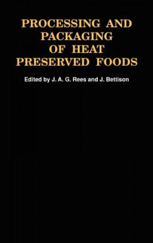 Kniha Processing and Packaging Heat Preserved Foods J.A.G. Rees