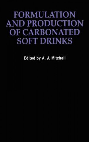 Kniha Formulation and Production Carbonated Soft Drinks A.J. Mitchell