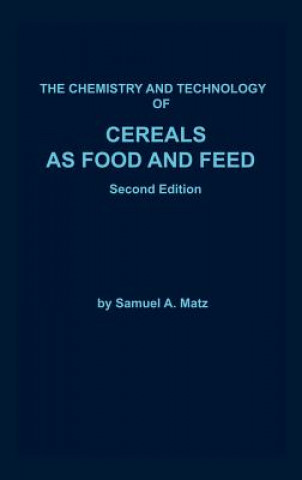 Carte Chemistry and Technology of Cereals as Food and Feed Samuel A. Matz