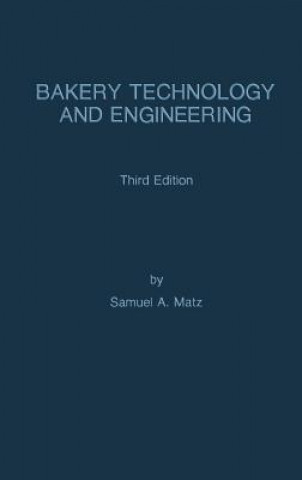 Könyv Bakery Technology and Engineering Samuel A. Matz