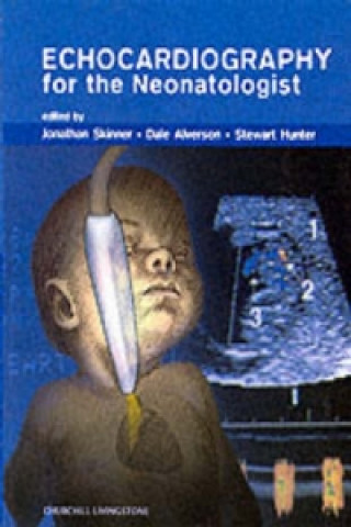 Książka Echocardiography for the Neonatologist Jonathan Skinner