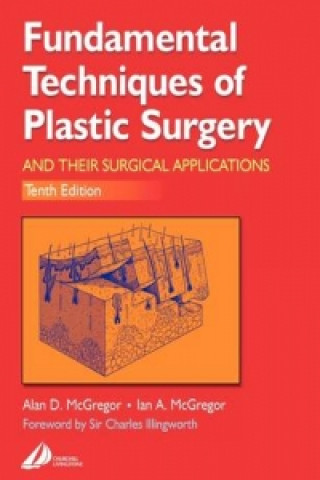 Könyv Fundamental Techniques of Plastic Surgery Alan D. McGregor