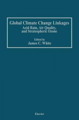 Kniha Global Climate Change Linkages James C. White