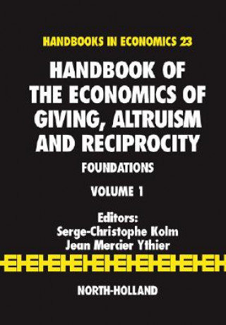 Книга Handbook of the Economics of Giving, Altruism and Reciprocity Serge-Christophe Kolm